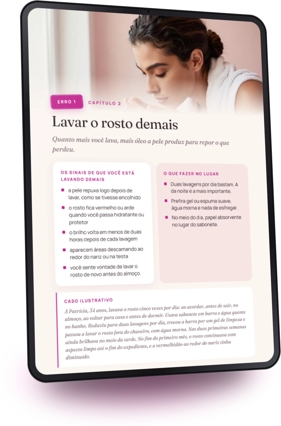 Os 5 erros que alimentam o brilho